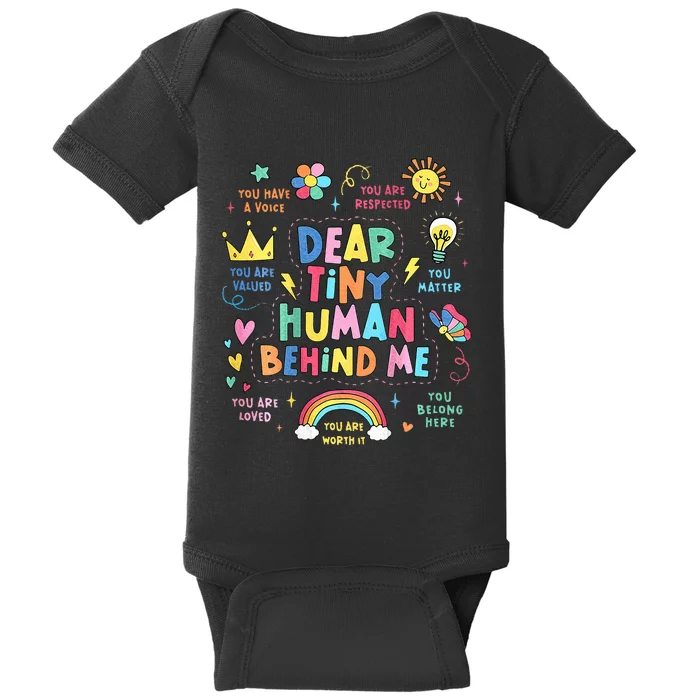 Back Side Dear Tiny Human Behind Me Teacher Appreciation Baby Bodysuit