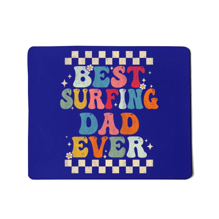 Best Surfing Dad Ever Retro Groovy Gift Surfing Dad Meaningful Gift Mousepad