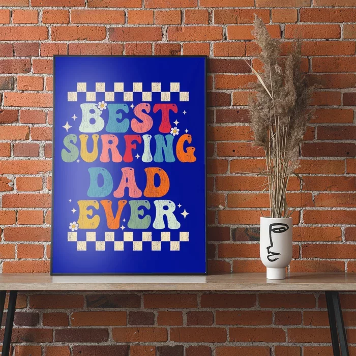 Best Surfing Dad Ever Retro Groovy Gift Surfing Dad Meaningful Gift Poster