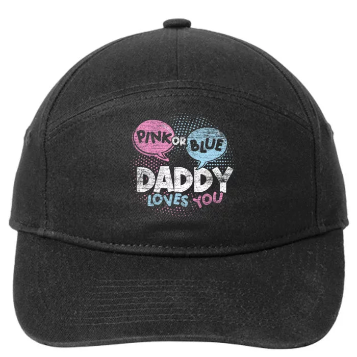 Baby Shower Dad Or Blue Daddy Loves You Gender Reveal 7-Panel Snapback Hat