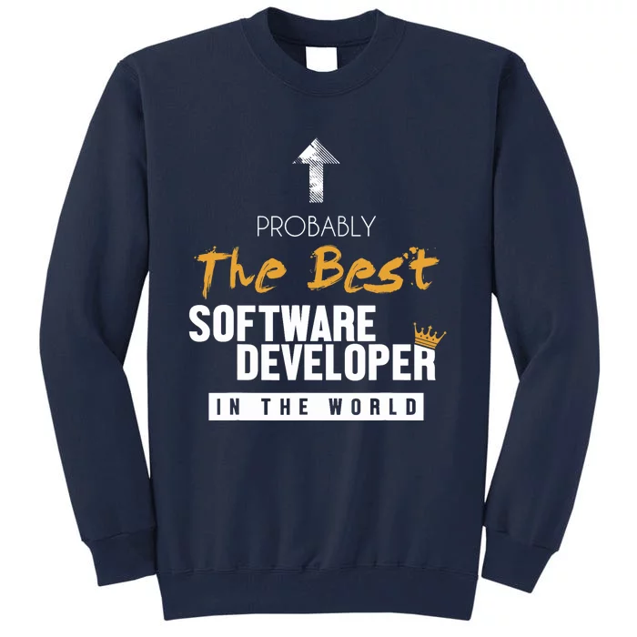 Best Software Developer World Full Stack Software Developer Tall Sweatshirt