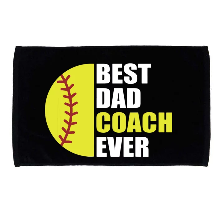 Best Softball Dad Coach Ever Fathers Day Softball Coach Dad Microfiber Hand Towel