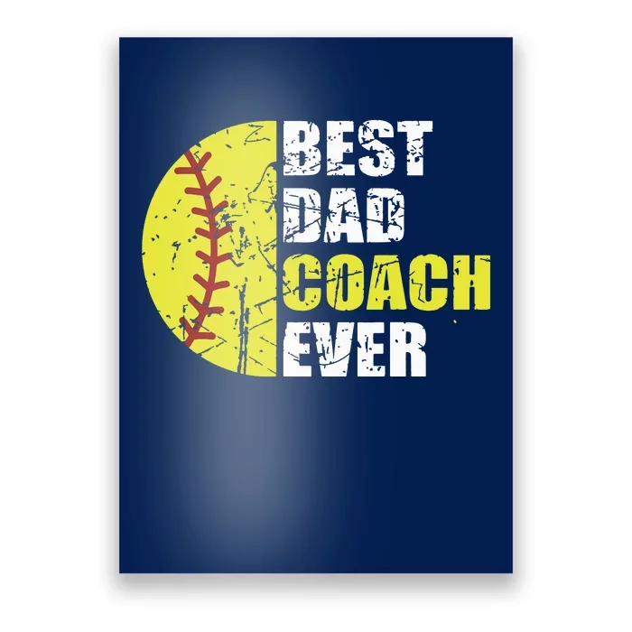 Best Softball Dad Coach Ever Retro Father Softball Coach Dad Poster