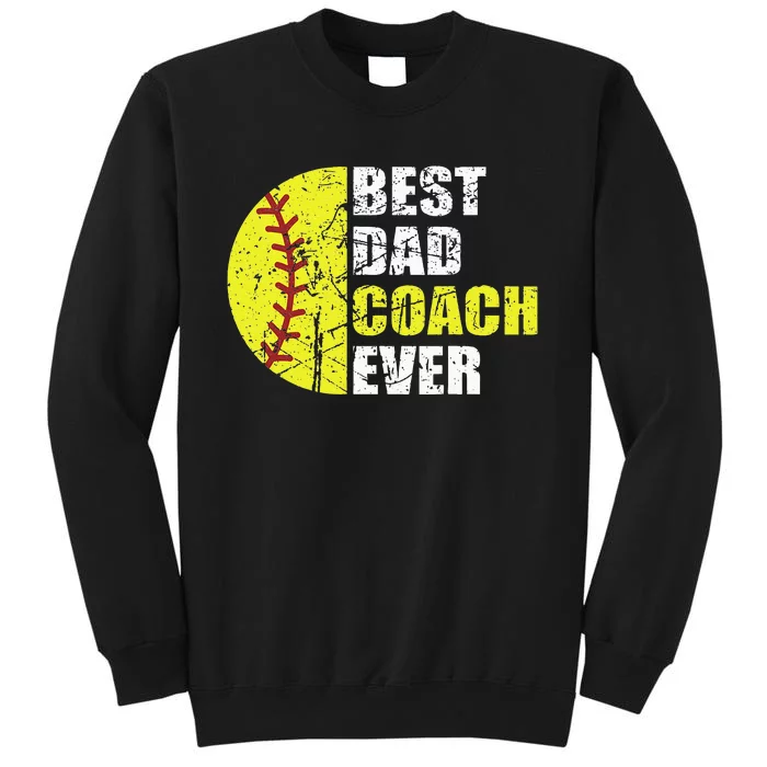 Best Softball Dad Coach Ever Retro Father Softball Coach Dad Sweatshirt