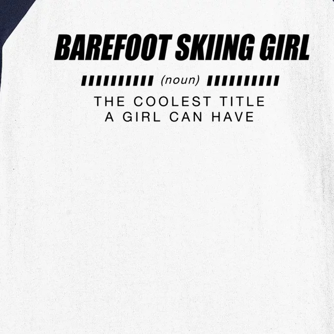 Barefoot Skiing Definition Barefooting Adventure Sports Gift Baseball Sleeve Shirt