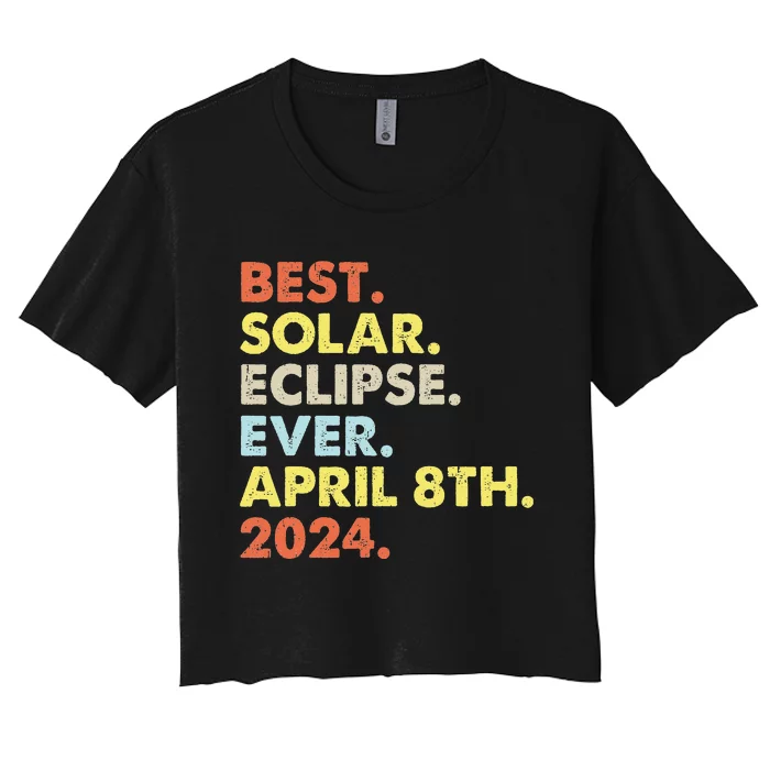 Best Solar Eclipse Ever April 8th 2024 Totality Astronomy Women's Crop Top Tee