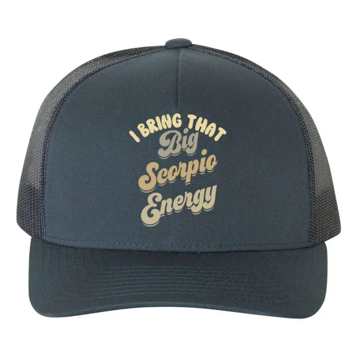 Big Scorpio Energy Astrology Zodiac Sign Yupoong Adult 5-Panel Trucker Hat