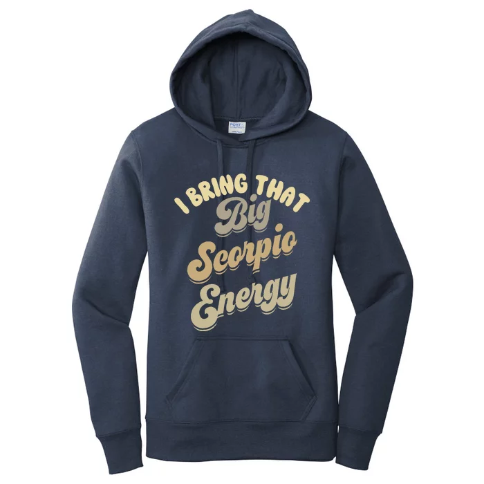 Big Scorpio Energy Astrology Zodiac Sign Women's Pullover Hoodie