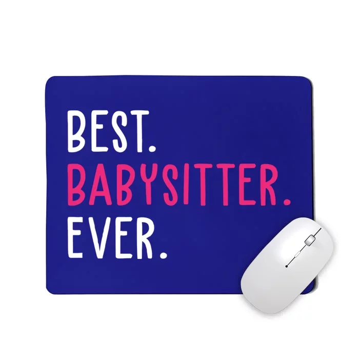 Best Sitter Ever Cute Cute Gift Mousepad