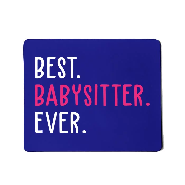 Best Sitter Ever Cute Cute Gift Mousepad