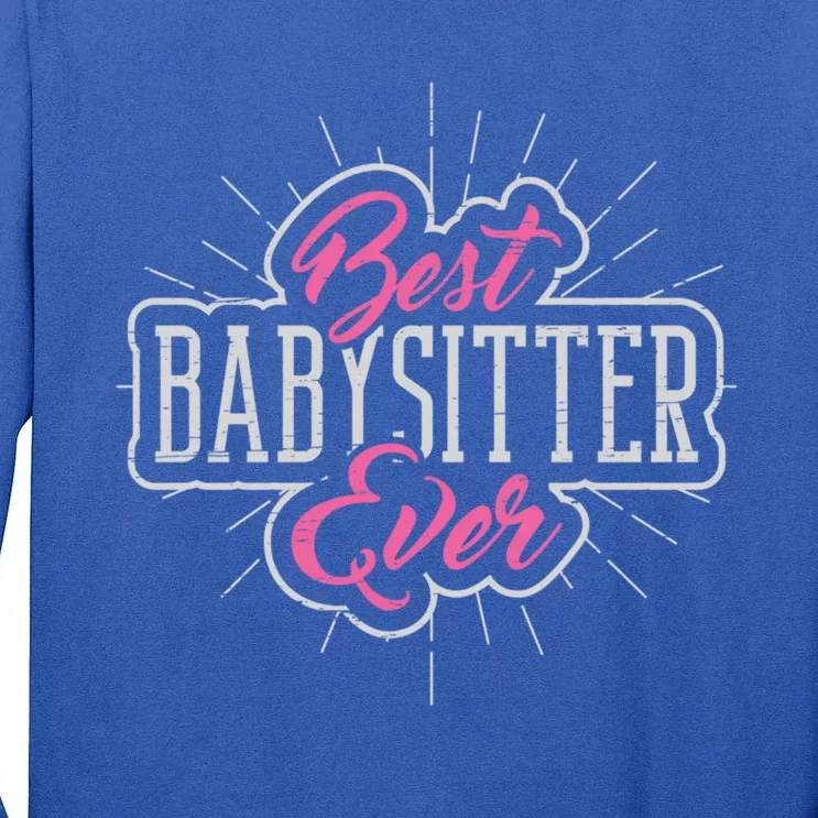 Best Sitter Ever Mother's Day Nanny Care Gift Tall Long Sleeve T-Shirt