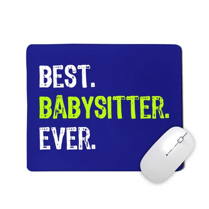 Best Sitter Ever Cute Gift Mousepad