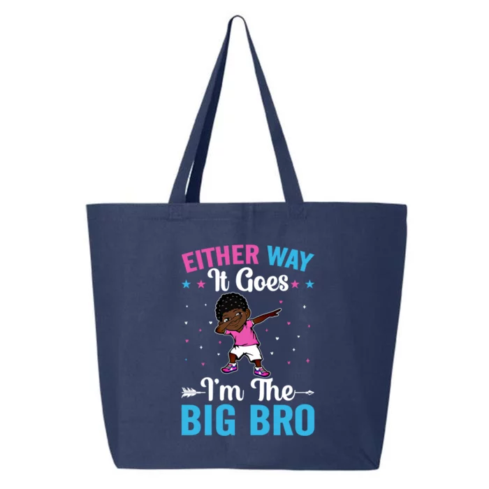 Brother Sibling Either Way It Goes Funny Gift I'm The Big Bro Gift 25L Jumbo Tote