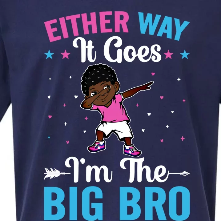 Brother Sibling Either Way It Goes Funny Gift I'm The Big Bro Gift Sueded Cloud Jersey T-Shirt