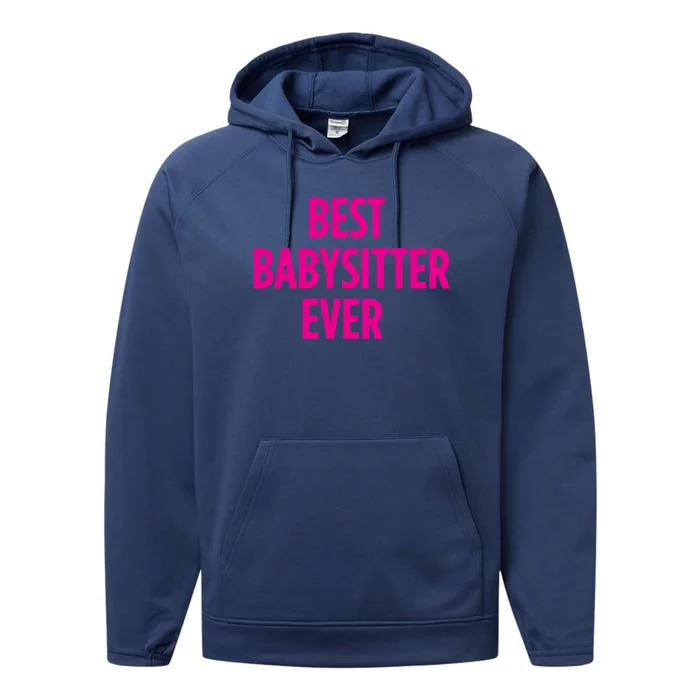 Best Sitter Ever Gift Performance Fleece Hoodie