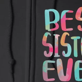 Best Sister Ever Mothers Day Full Zip Hoodie