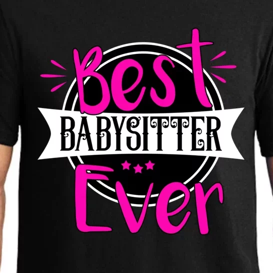 Best Sitter Ever Sitter Great Gift Pajama Set