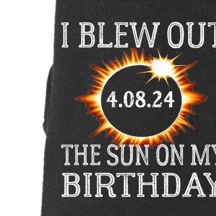 Birthday Solar Eclipse I Blew Out The Sun On My Birthday Doggie 3-End Fleece Hoodie