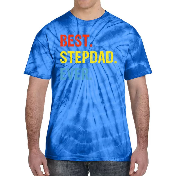 Best Stepdad Ever Funny Gift Stepcool Giftdad Meaningful Gift Tie-Dye T-Shirt