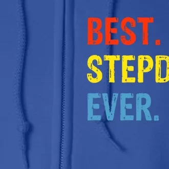 Best Stepdad Ever Funny Gift Stepcool Giftdad Meaningful Gift Full Zip Hoodie