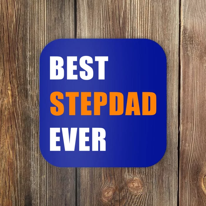 Best Stepfather Ever Family Fathers Day Bonus Dad Stepdad Gift Coaster