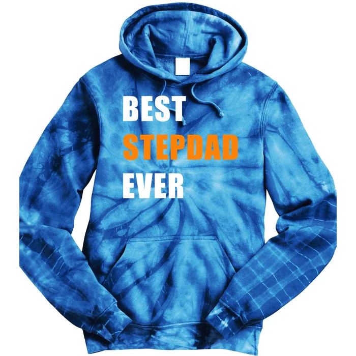 Best Stepfather Ever Family Fathers Day Bonus Dad Stepdad Gift Tie Dye Hoodie