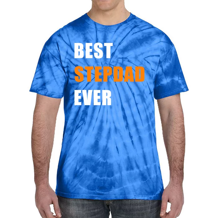 Best Stepfather Ever Family Fathers Day Bonus Dad Stepdad Gift Tie-Dye T-Shirt