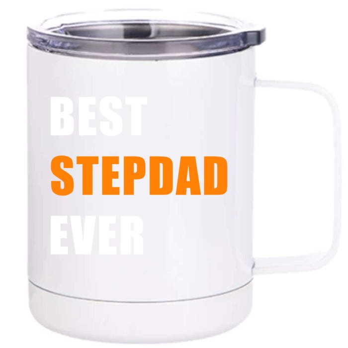 Best Stepfather Ever Family Fathers Day Bonus Dad Stepdad Gift Front & Back 12oz Stainless Steel Tumbler Cup