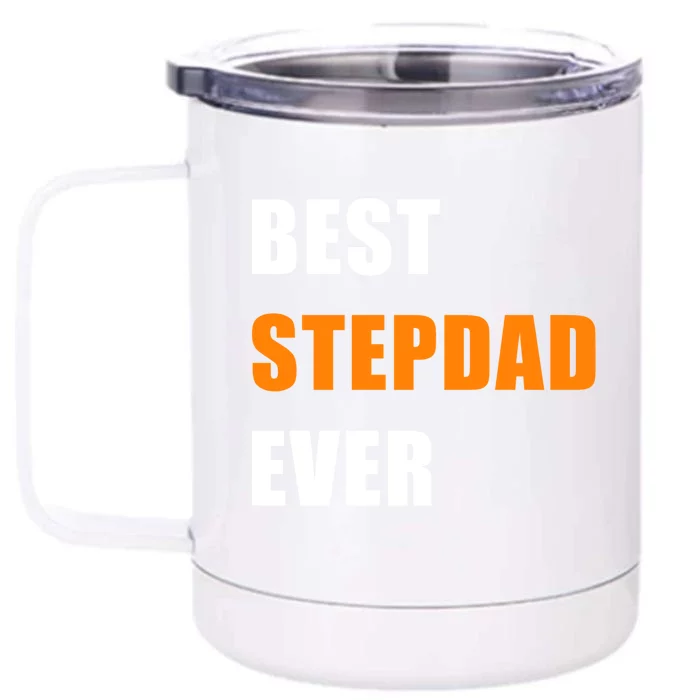 Best Stepfather Ever Family Fathers Day Bonus Dad Stepdad Gift Front & Back 12oz Stainless Steel Tumbler Cup