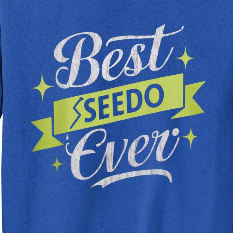 Best Seedo Ever Great Gift Arabic Grandpa Great Gift Tall Sweatshirt