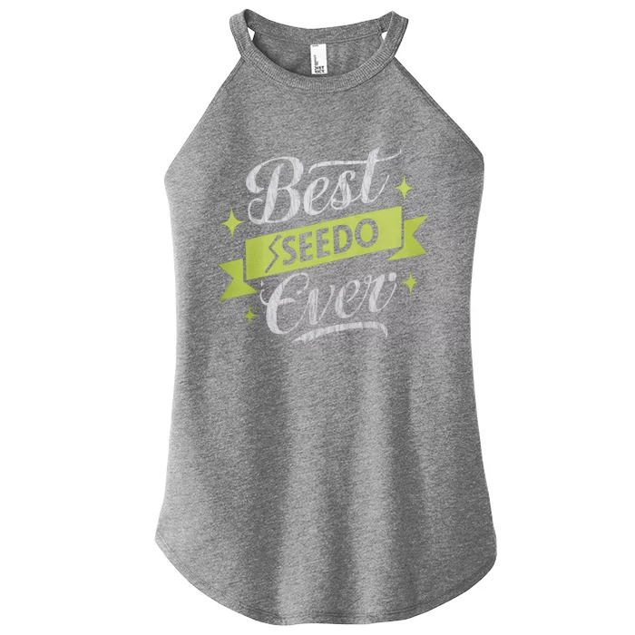 Best Seedo Ever Great Gift Arabic Grandpa Great Gift Women’s Perfect Tri Rocker Tank