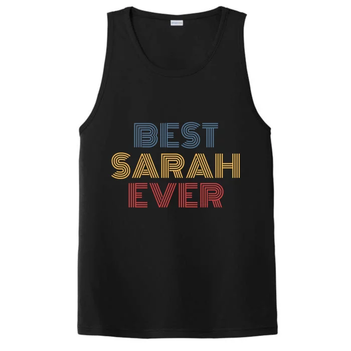 Best Sarah Ever Funny Personalized Name Great Gift Performance Tank