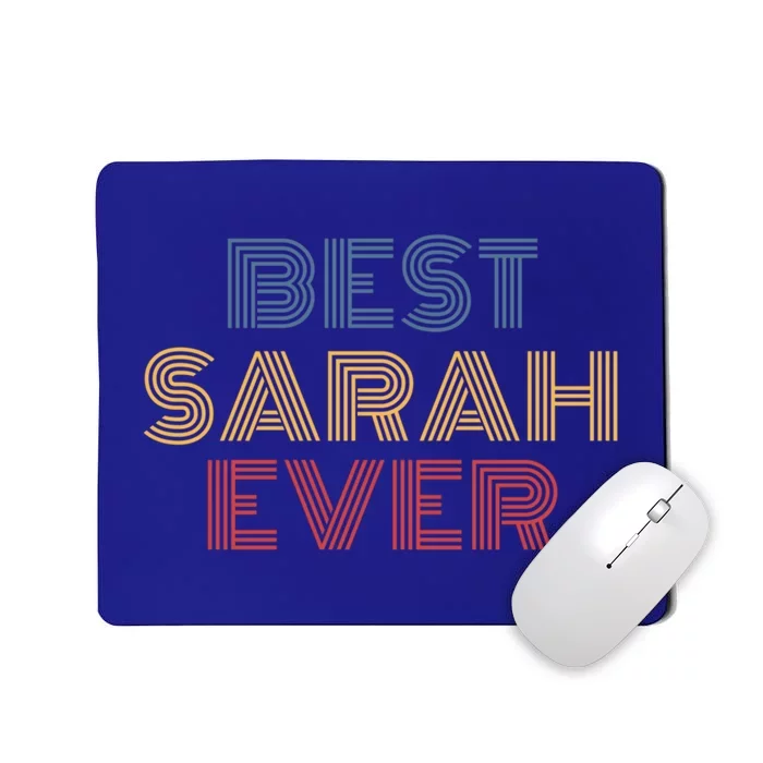 Best Sarah Ever Funny Personalized Name Great Gift Mousepad