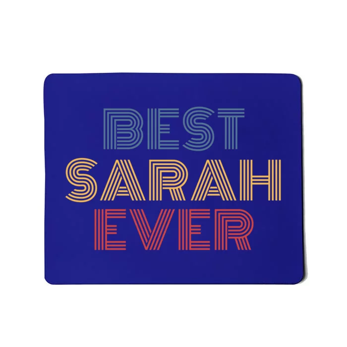 Best Sarah Ever Funny Personalized Name Great Gift Mousepad