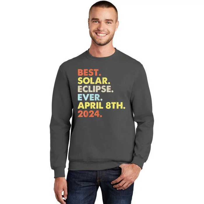 Best Solar Eclipse Ever April 8th 2024 Totality Astronomy Tall Sweatshirt