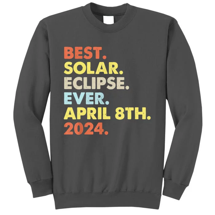 Best Solar Eclipse Ever April 8th 2024 Totality Astronomy Tall Sweatshirt