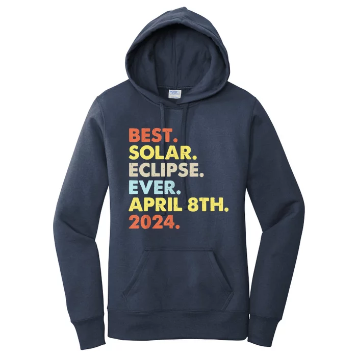 Best Solar Eclipse Ever April 8th 2024 Totality Astronomy Women's Pullover Hoodie