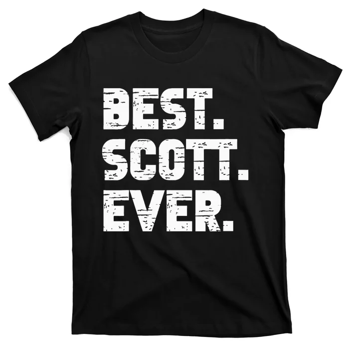 Best Scott Ever Popular Birth Names Scott Costume T-Shirt