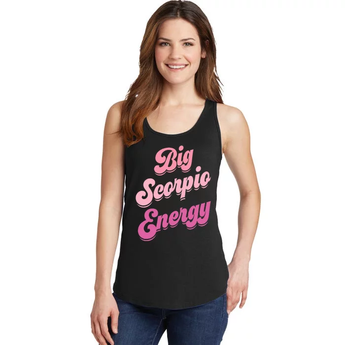 Big Scorpio Energy Scorpio Zodiac Sign Ladies Essential Tank