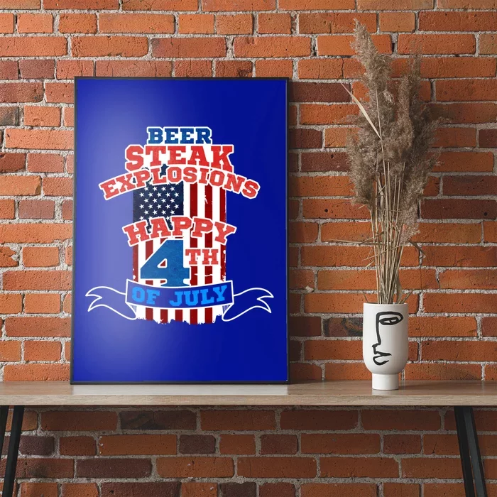 Beer Steak Explosions Happy 4th Of July Patriotic Day Gift Poster