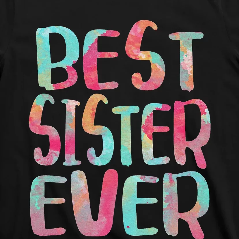 Best Sister Ever Mother's Day T-Shirt