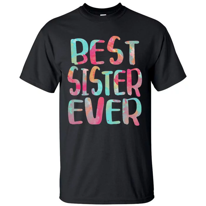 Best Sister Ever Mother's Day Tall T-Shirt