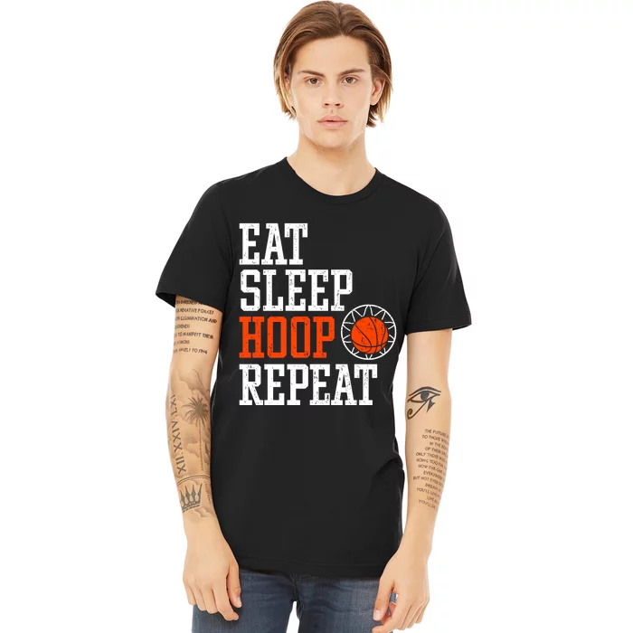 Basketball Saying - Eat Sleep Hoop Repeat Premium T-Shirt