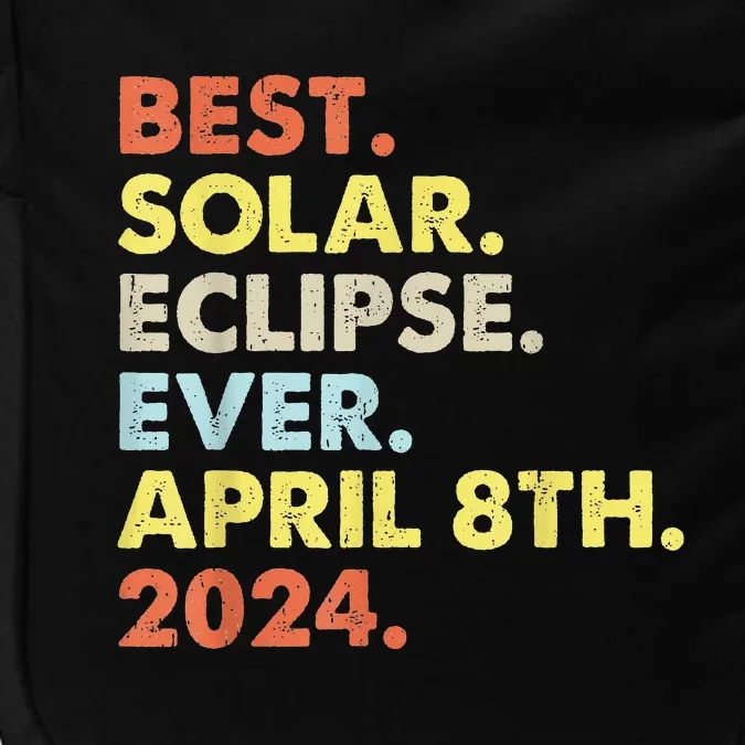 Best Solar Eclipse Ever April 8th 2024 Totality Astronomy Impact Tech Backpack