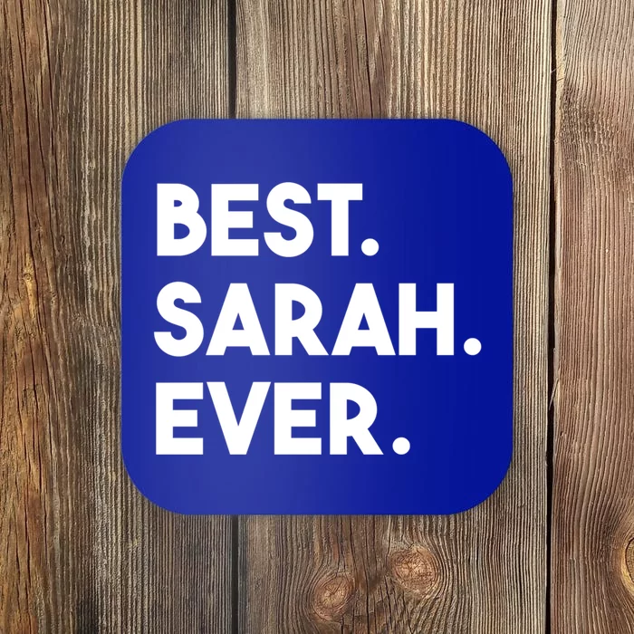 Best Sarah Ever Cute Personalized Name Great Gift Coaster