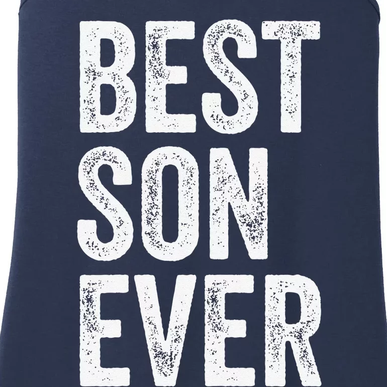 Best Son Ever Mothers Day Fathers Day Dad To Son Mom To Son Ladies Essential Tank