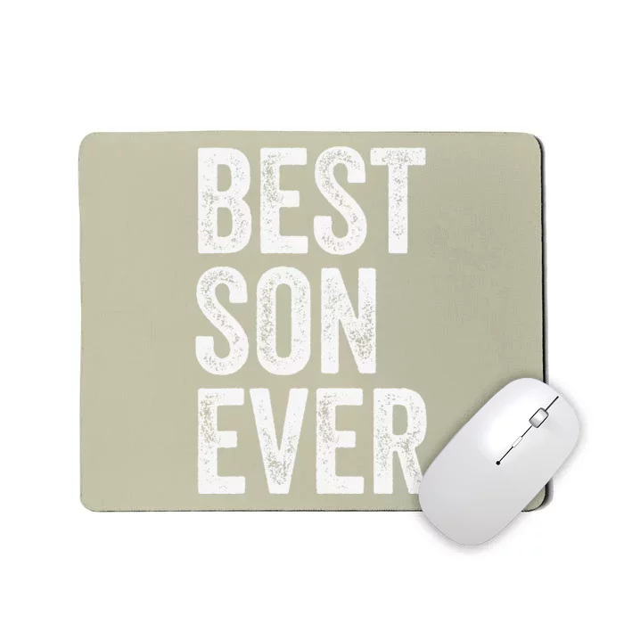 Best Son Ever Mothers Day Fathers Day Dad To Son Mom To Son Mousepad