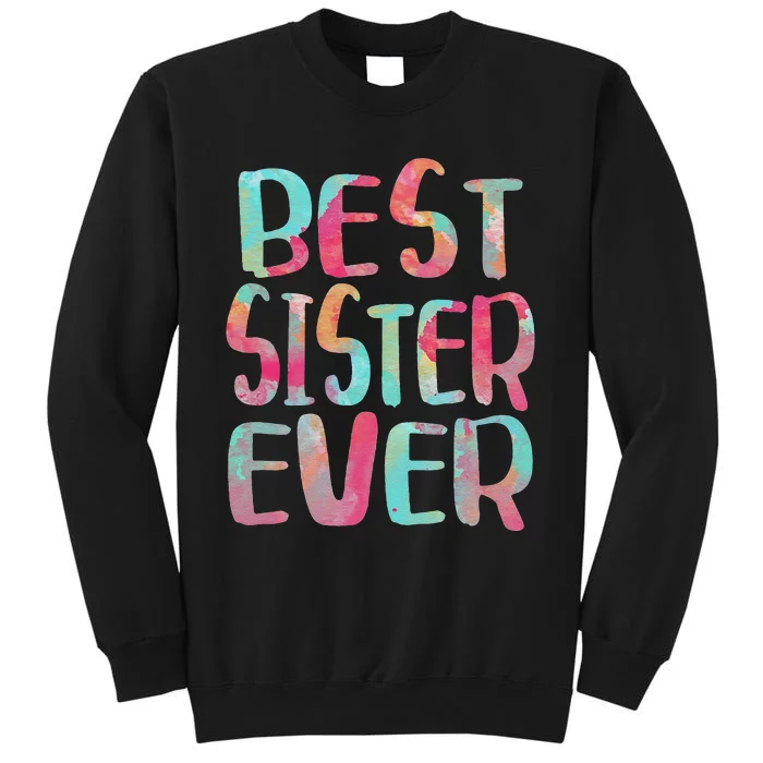 Best Sister Ever Mother's Day Tall Sweatshirt