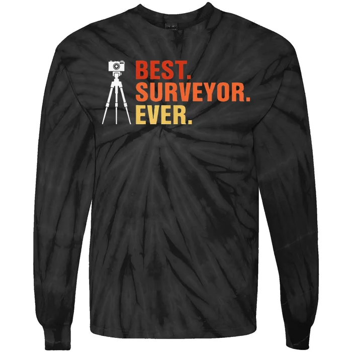 Best Surveyor Ever Land Surveyor Surveying Cartographer Tie-Dye Long Sleeve Shirt