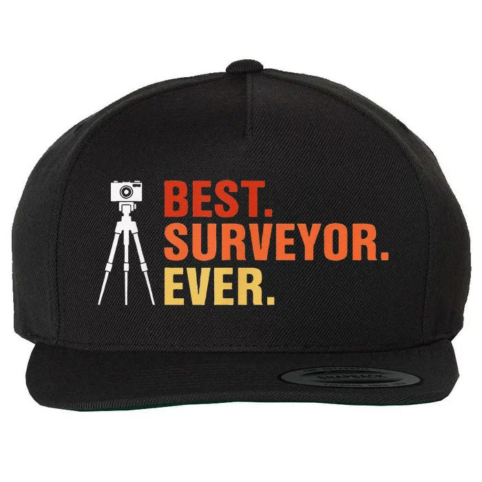 Best Surveyor Ever Land Surveyor Surveying Cartographer Wool Snapback Cap